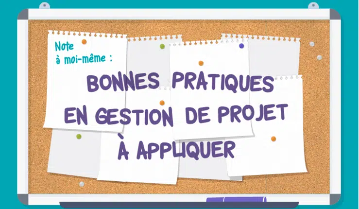 Infographie : 10 bonnes pratiques en gestion de projet à ne jamais oublier!